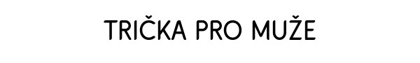 Trička a trička pólo >