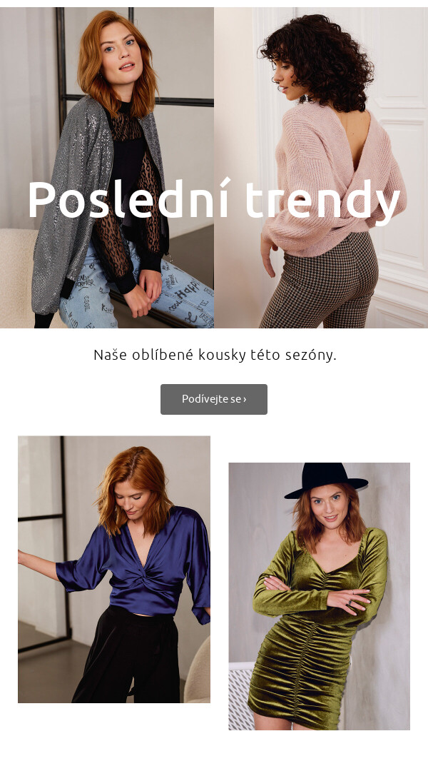 Poslední trendy >